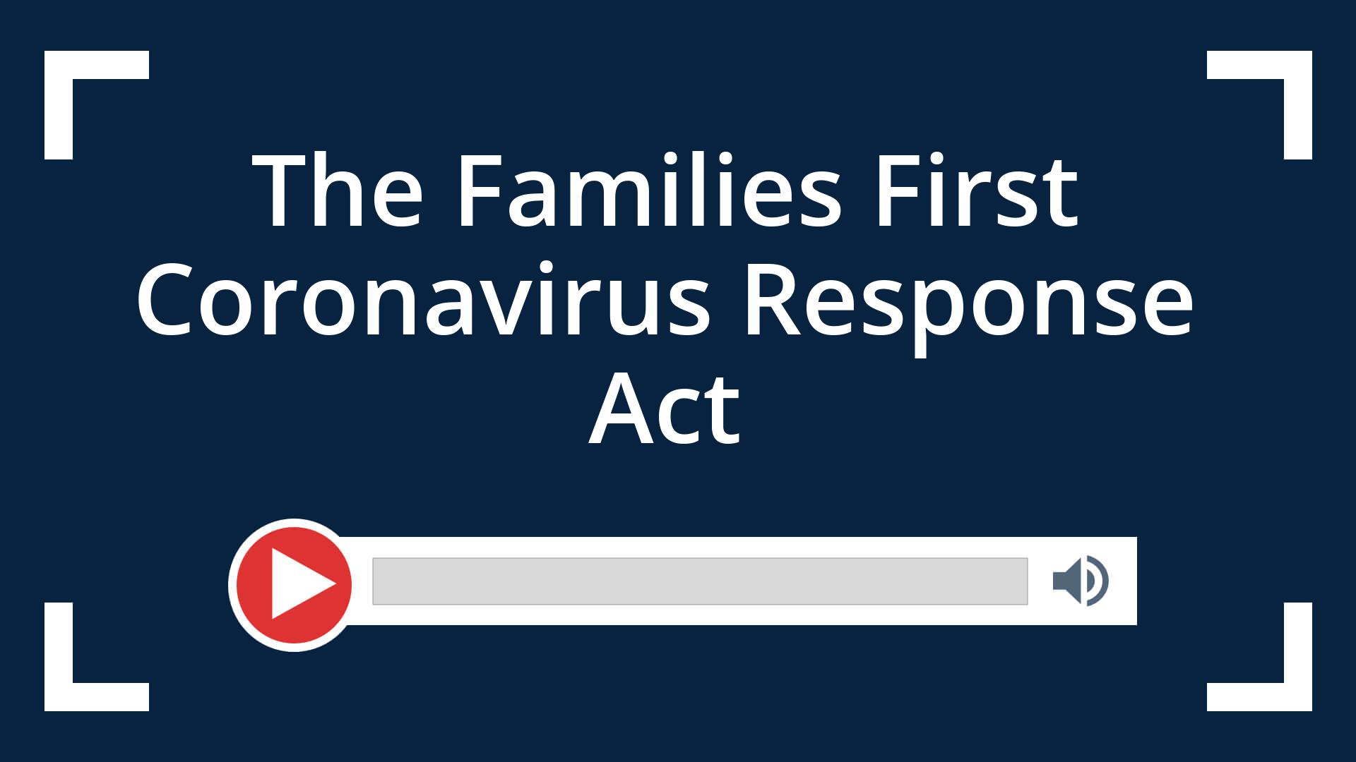 Families First Coronavirus Response Act