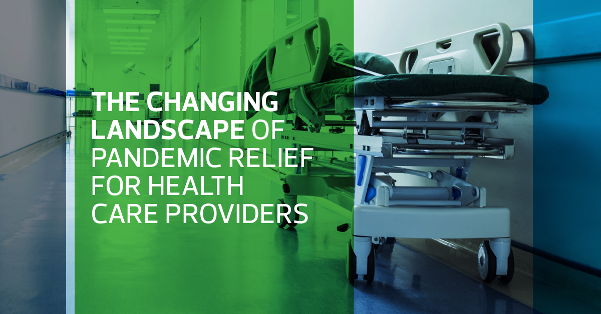 Changing landscape of pandemic relief for health care providers