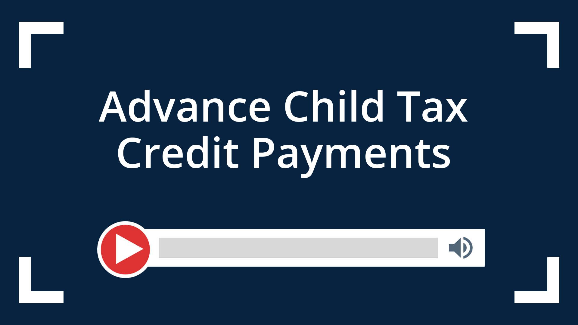 Advance Child Tax Credit Payments