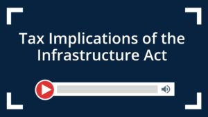 Tax Implications of the Infrastructure Act