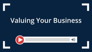 Valuing Your Business